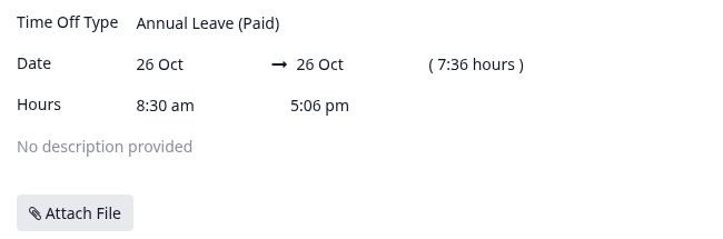 Illustrative Annual Leave (Paid) form: 26 Oct to 26 Oct, 8:30 am to 5:06 pm, calculated duration 7:36 hours. Description and Attach File appear below.
